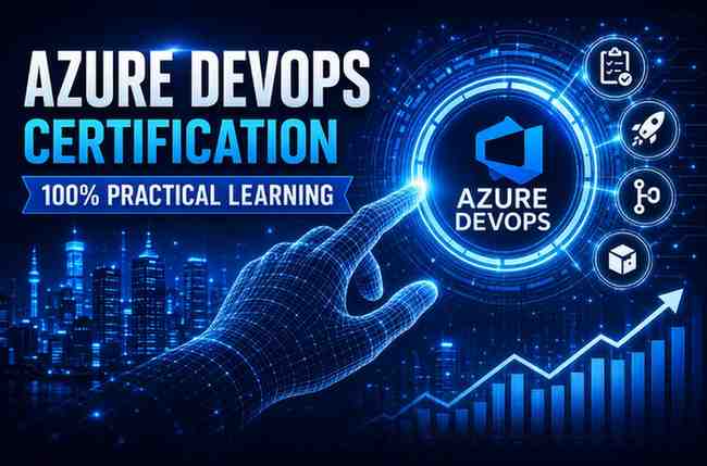 Azure DevOps Certification Program with 100% Practical Learning