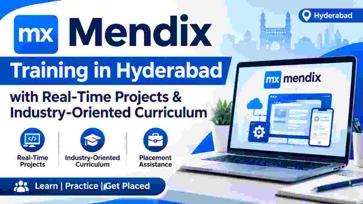 Mendix Training in Hyderabad with Real-Time Projects & Industry-Oriented Curriculum
