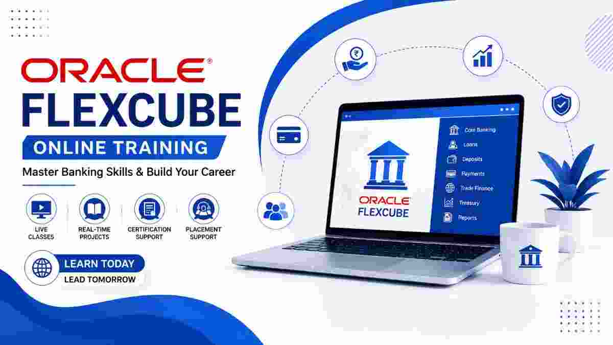 Oracle FLEXCUBE Online Training | Master Banking Skills & Build Your Career