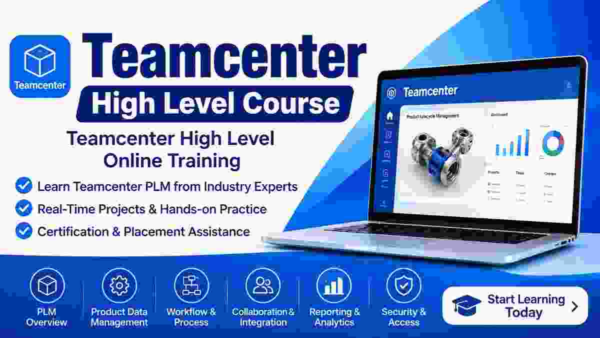 Teamcenter High-Level Training: Complete Guide for Beginners
