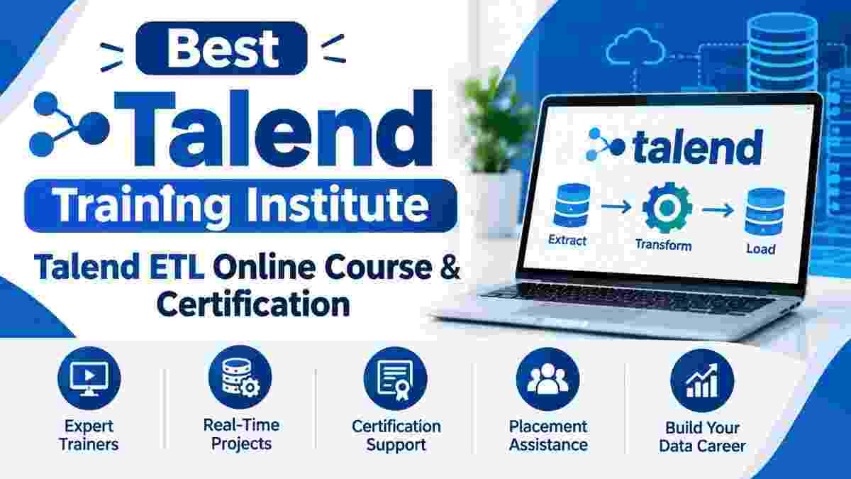 Best Talend Training Institute | Talend ETL Online Course & Certification